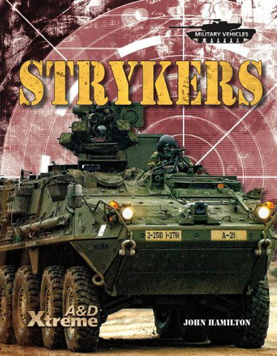 Cover for John Hamilton · Strykers (Epic Books: Military Vehicles) (Hardcover Book) (2011)