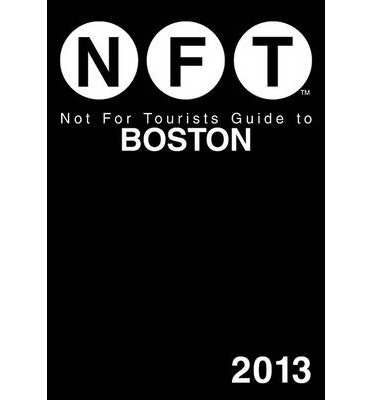 Cover for Not for Tourists · Not for Tourists Guide to Boston 2013 (Paperback Book) (2013)