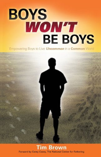 Boys Won't Be Boys - Tim Brown - Livros - Xulon Press - 9781628395785 - 11 de setembro de 2013