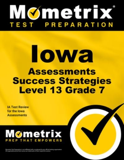 Cover for Ia Exam Secrets Test Prep · Iowa Assessments Success Strategies Level 13 Grade 7 Study Guide (Taschenbuch) (2023)