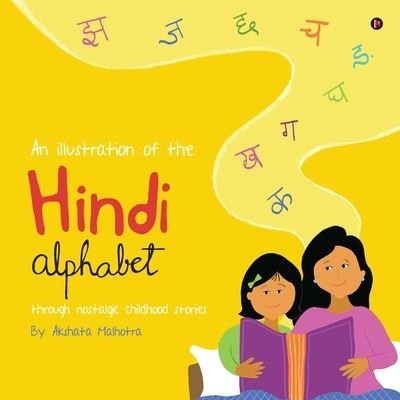 Cover for Akshata Malhotra · An Illustration of the Hindi Alphabet (Pocketbok) (2020)