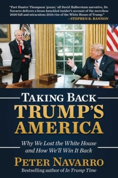 Cover for Peter Navarro · Taking Back Trump's America (Inbunden Bok) (2022)