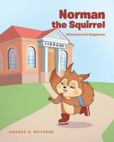 Cover for Amanda A. Maynard · Norman The Squirrel (Paperback Bog) (2022)