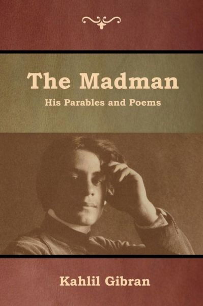 Cover for Kahlil Gibran · The Madman: His Parables and Poems (Paperback Book) (2019)