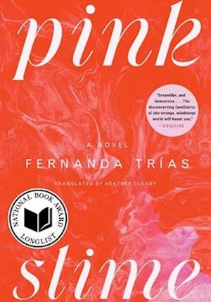 Cover for Fernanda Trias · Pink Slime (Bok) (2025)
