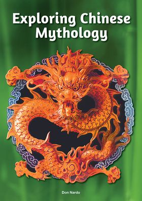 Cover for Don Nardo · Exploring Chinese Mythology (Hardcover Book) (2023)