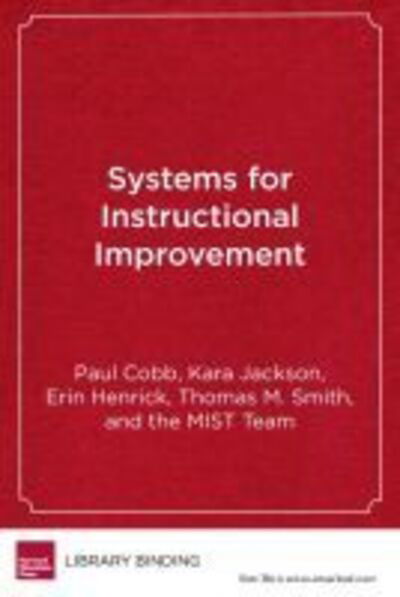 Cover for Paul Cobb · Systems for Instructional Improvement: Creating Coherence from the Classroom to the District Office (Hardcover Book) (2018)