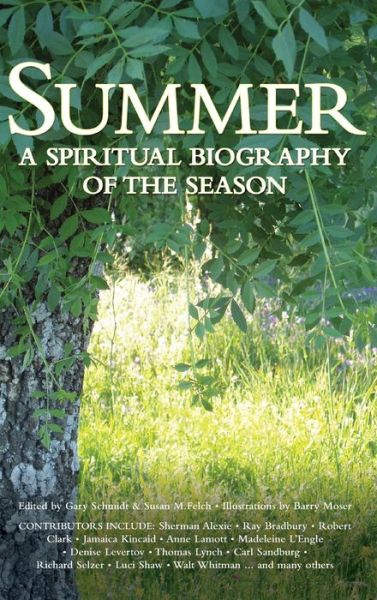 Cover for Gary Schmidt · Summer: A Spiritual Biography of the Season - Spiritual Biography of the Season (Hardcover Book) (2005)