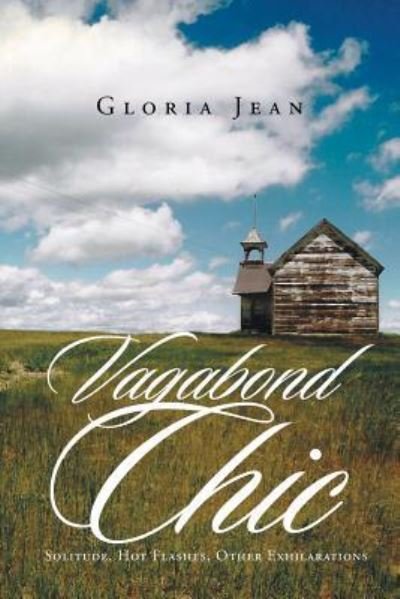 Vagabond Chic - Gloria Jean - Böcker - Page Publishing, Inc. - 9781683480785 - 13 maj 2016