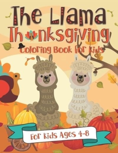 Cover for Pink Crayon Coloring · The Llama Thanksgiving Coloring Book for Kids for Kids Ages 4-8 | A Fun Turkey Day Gift Idea (Paperback Bog) (2019)