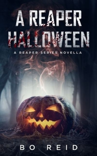 Cover for Bo Reid · A Reaper Halloween (Paperback Book) (2019)