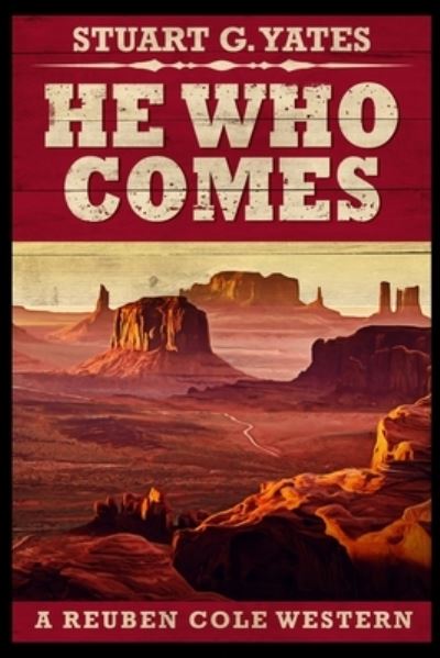 Cover for Stuart G Yates · He Who Comes (Paperback Book) (2021)