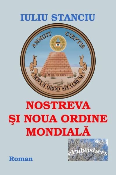 Cover for Iuliu Stanciu · Nostreva Si Noua Ordine Mondiala (Taschenbuch) (2018)