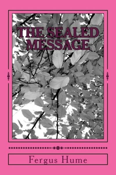 Cover for Fergus Hume · The Sealed Message (Paperback Book) (2018)