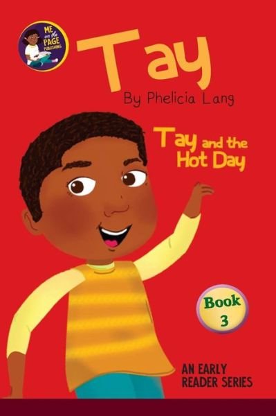 Cover for Phelicia E Lang · Tay and the Hot Day (Pocketbok) (2018)