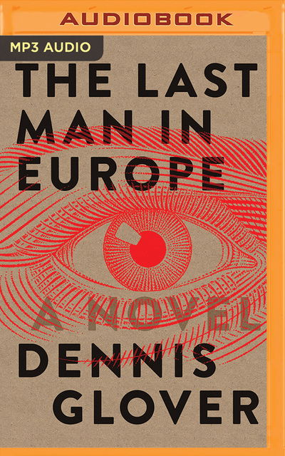 Cover for Dennis Glover · Last Man in Europe the (Audiobook (CD)) (2019)