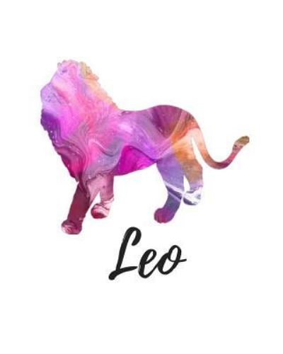 Leo - My Astrology Journals - Books - Createspace Independent Publishing Platf - 9781727689785 - September 30, 2018