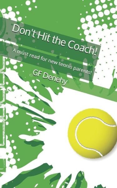 Cover for Gf Denehy · Don&quot;t Hit the Coach! (Pocketbok) (2019)