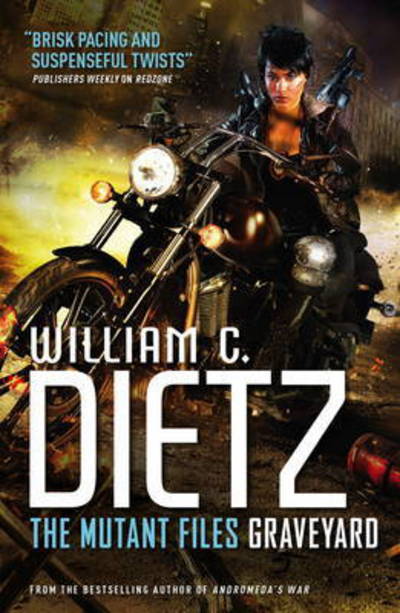 Cover for William C. Dietz · Graveyard: The Mutant Files (Paperback Book) (2016)