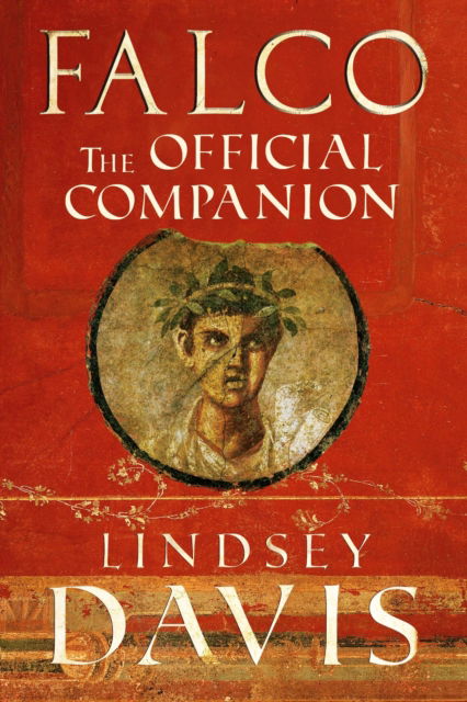 Cover for Lindsey Davis · Falco: The Official Companion (Paperback Book) (2024)