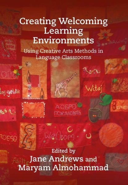 Cover for Jane Andrews · Creating Welcoming Learning Environments: Using Creative Arts Methods in Language Classrooms (Pocketbok) (2022)