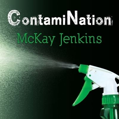 Cover for McKay Jenkins · Contamination (CD) (2016)