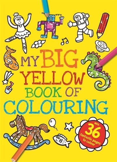 Cover for My Big Yellow Book of Colouring (Buch)