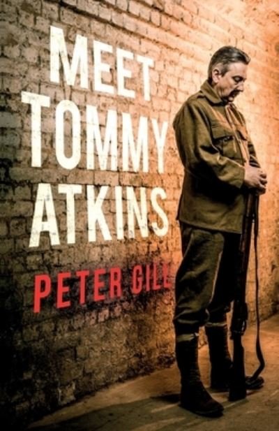Cover for Peter Gill · Meet Tommy Atkins (Pocketbok) (2021)