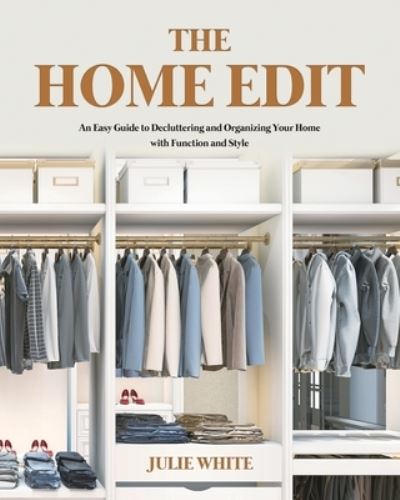 The Home Edit - Julie White - Livros - Rodney Barton - 9781801219785 - 24 de novembro de 2020