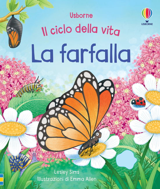 Cover for Lesley Sims · La Farfalla. Il Ciclo Della Vita. Con Adesivi. Ediz. A Colori (Book)