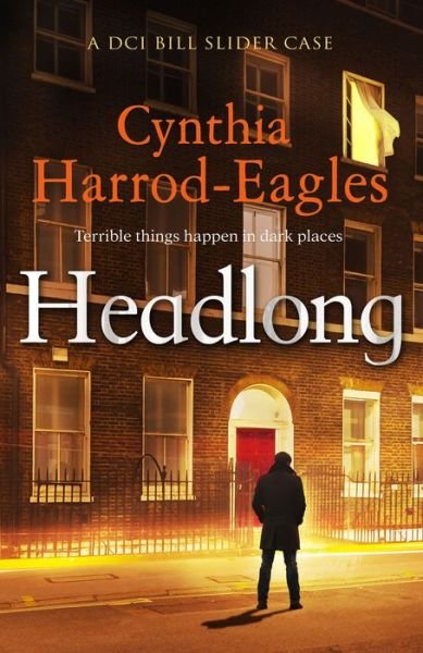 Cover for Cynthia Harrod-Eagles · Headlong - A Detective Inspector Slider Mystery (Paperback Book) [Main edition] (2021)