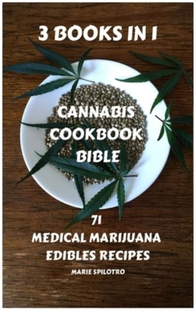 Cover for Marie Spilotro · Cannabis Cookbook Bible (Innbunden bok) (2019)