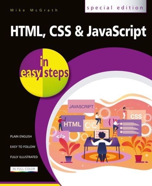 Cover for Mike McGrath · HTML, CSS and JavaScript in easy steps - In Easy Steps (Paperback Bog) [4th edition] (2020)