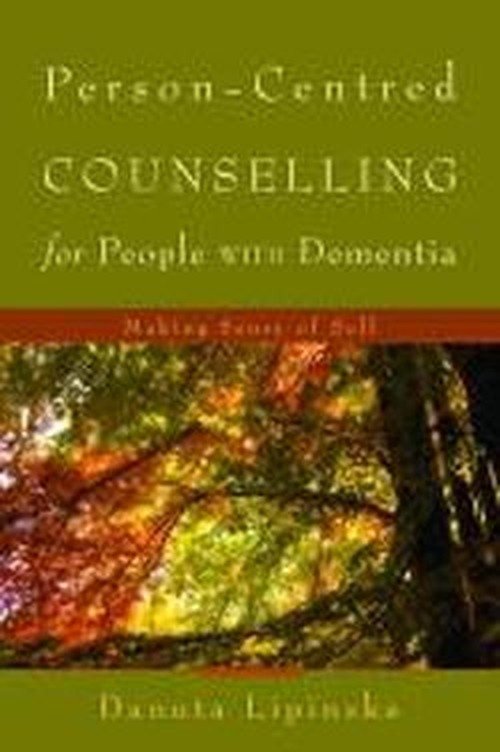 Cover for Danuta Lipinska · Person-Centred Counselling for People with Dementia: Making Sense of Self (Taschenbuch) (2009)