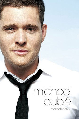 At This Moment - Michael Buble - Boeken - OMNIBUS PRESS - 9781849389785 - 12 september 2011