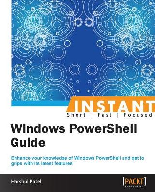 Cover for Harshul Patel · Instant Windows PowerShell Functions (Paperback Book) (2013)