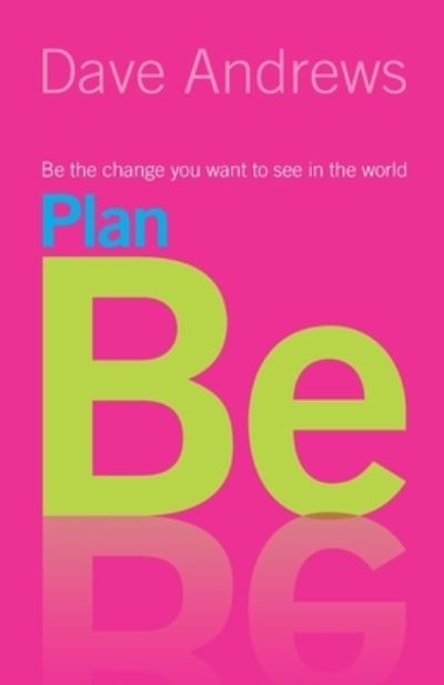 Cover for Dave Andrews · Plan Be (Paperback Book) (2008)