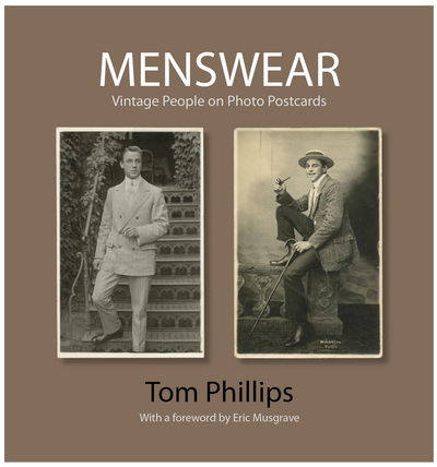 Cover for Tom Phillips · Menswear: Vintage People on Photo Postcards - Photo Postcards from the Tom Phillips Archive (Hardcover Book) (2012)