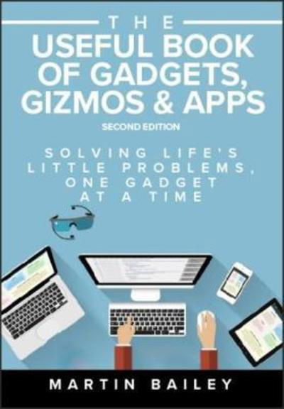 The Useful Book of Gadgets - Martin Bailey - Kirjat - Management Books 2000 Ltd - 9781852527785 - perjantai 17. marraskuuta 2017