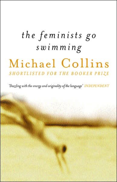 Cover for Michael Collins · The Feminists Go Swimming (Paperback Bog) (1997)