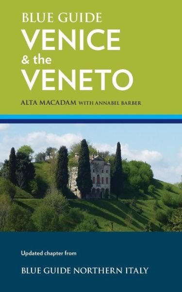 Cover for Alta Macadam · Blue Guide Venice &amp; The Veneto (Pocketbok) (2017)