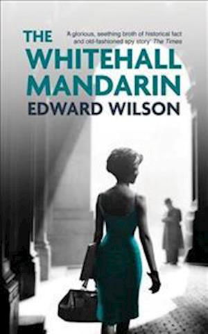 Cover for Edward Wilson · The Whitehall Mandarin (Paperback Book) [Export Trade Paperback edition] (2014)