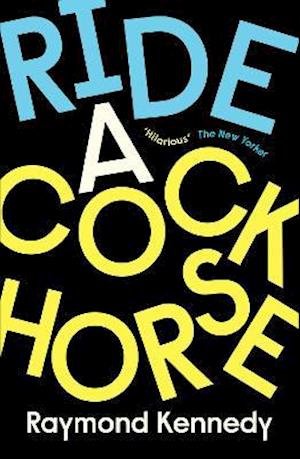 Cover for Raymond Kennedy · Ride a Cockhorse (Paperback Book) (2021)