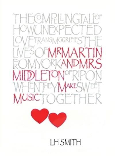Mr Martin & Mrs Middleton Make Music - LH Smith - Böcker - Whitefox Publishing Ltd - 9781912892785 - 21 december 2020