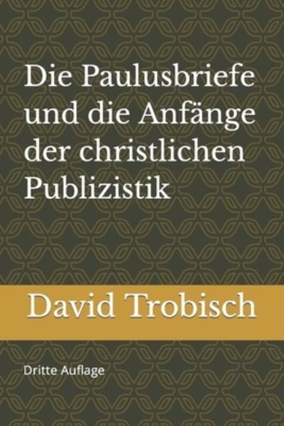 Cover for David J Trobisch · Die Paulusbriefe und die Anfange der christlichen Publizistik (Paperback Book) (2022)