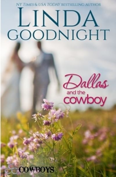 Cover for Linda Goodnight · Dallas and the Cowboy (Paperback Book) (2018)