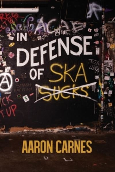 Cover for Aaron Carnes · In Defense of Ska (Taschenbuch) (2021)