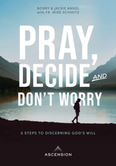 Cover for Jackie Angel · Pray, Decide, and Don't Worry (Paperback Book) (2019)