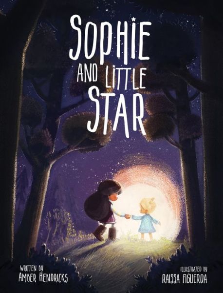 Sophie and Little Star - Amber Hendricks - Książki - Spork - 9781946101785 - 9 października 2018