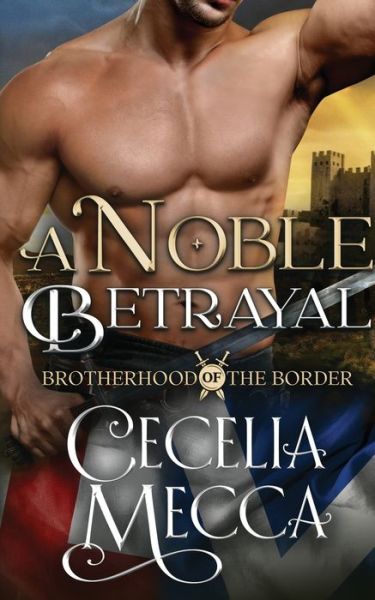 Cover for Cecelia Mecca · A Noble Betrayal (Paperback Book) (2021)